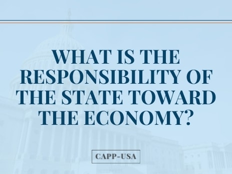 This Catholic social teaching infographic lays out the state's responsibility to the economy as outlined in St. John Paul's Centesimus Annus.