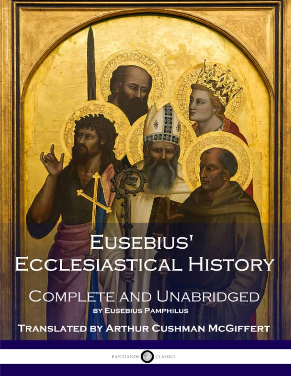 Book recommendation - Eusebius' Ecclesiastical History: Complete and Unabridged.